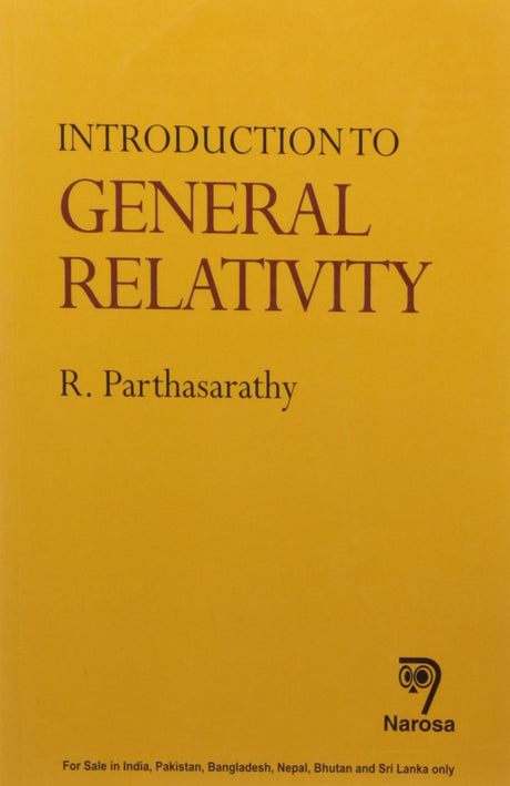 INTRODUCTION TO GENERAL RELATIVITY PB....Parthasarathy R - Retail Maharaj