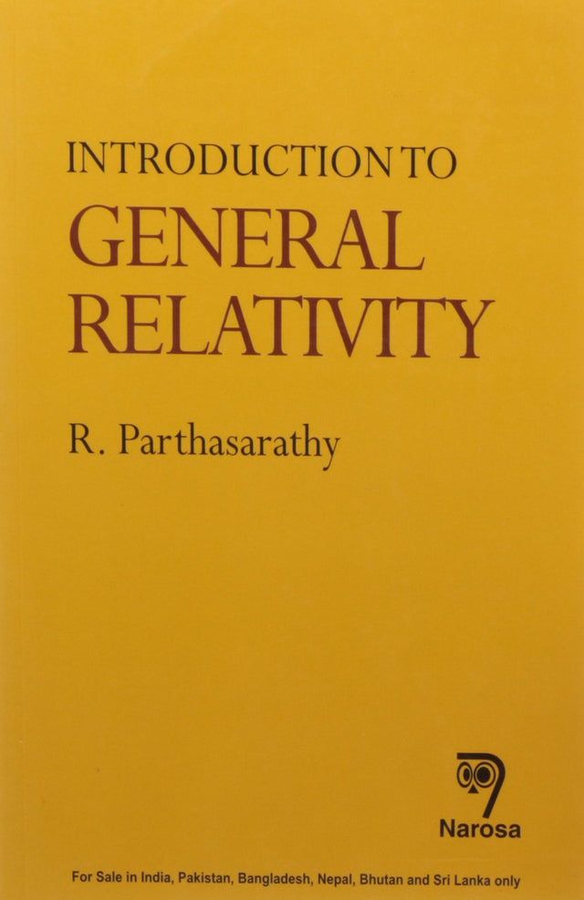 INTRODUCTION TO GENERAL RELATIVITY PB....Parthasarathy R - Retail Maharaj