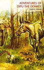 ADVENTURES OF DIPU THE DONKEY - Retail Maharaj
