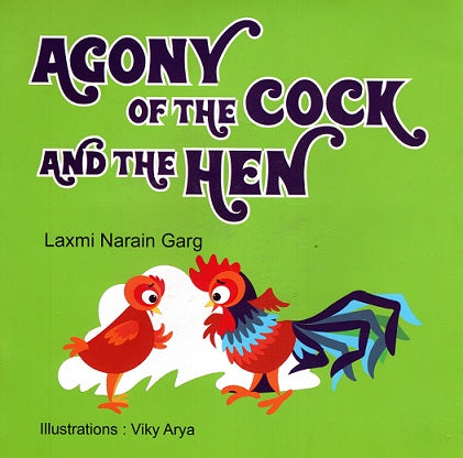 AGONY OF THE COCK AND THE HEN - Retail Maharaj