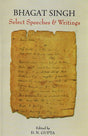 BHAGAT SINGH (SELECT SPEECHES & WRITINGS) - Retail Maharaj