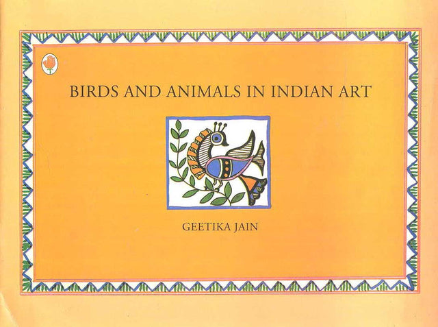 BIRDS AND ANIMALS IN INDIAN ART - Retail Maharaj