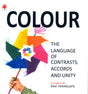 Colour: The Language of Contrasts, Accords and Unity - Retail Maharaj