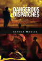 DANGEROUS DESPATCHES - Retail Maharaj