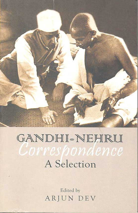 GANDHI-NEHRU Correspondence - Retail Maharaj