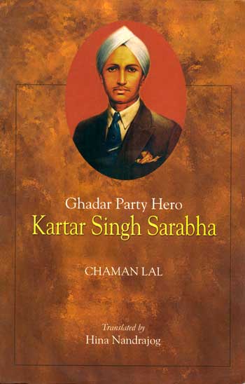 Ghadar Party Hero Kartar Singh Sarabha - Retail Maharaj