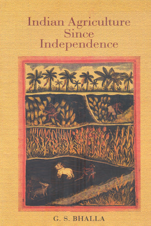 INDIAN AGRICULTURE SINCE INDEPENDENC - Retail Maharaj