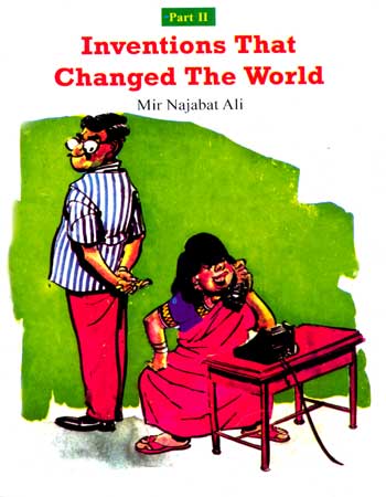 INVENTIONS THAT CHANGED THE WORLD (PART II) - Retail Maharaj