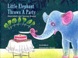 Little Elephant Throws A Party - Retail Maharaj