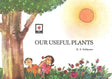 OUR USEFUL PLANTS - Retail Maharaj