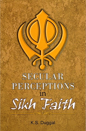 SECULAR PERCEPTIONS IN SIKH FAITH - Retail Maharaj
