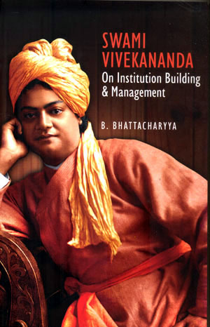SWAMI VIVEKANAND ON INSTITUION BUILDING & MANAGEMENT - Retail Maharaj