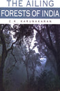 The Ailing Forests Of India - Retail Maharaj