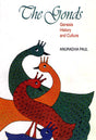 The Gonds Genesis History And Culture - Retail Maharaj