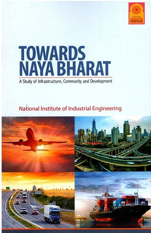 TOWARDS NAYA BHARAT A STUDY OF INFRASTRUCTURE,COMMUNITY AND DEVELOPMENT - Retail Maharaj