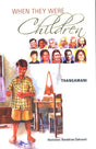 When They Were Children - Retail Maharaj
