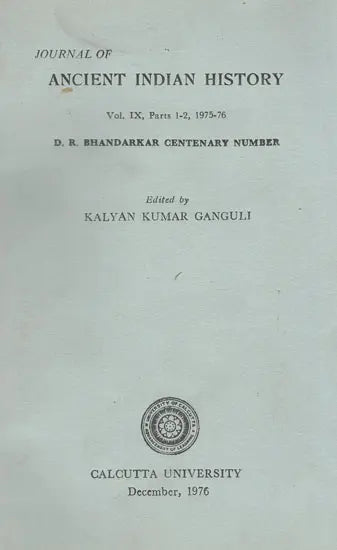 Journal of Ancient Indian History- Vol. IX, Parts 1-2, 1975-76 (An Old and Rare Book)