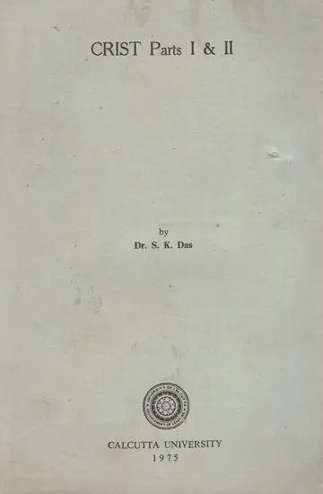 Crist- Parts I & II (An Old and Rare Book)