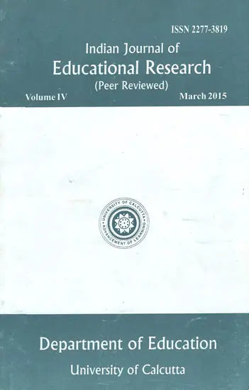 Indian Journal of Educational Research: Peer Reviewed - Volume IV (Old Book)