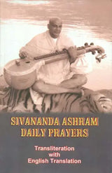 Sivananda Ashram Daily Prayers – Transliteration with English Translation - Retail Maharaj