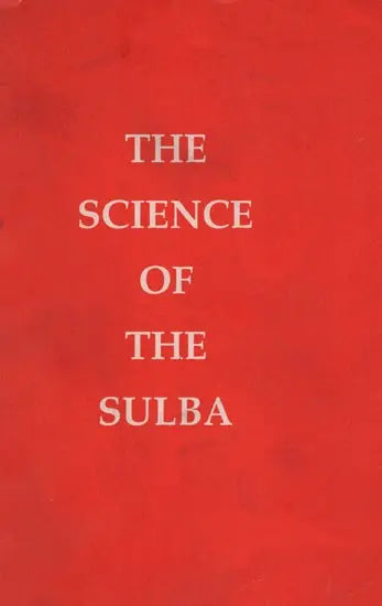 The Science of The Sulba