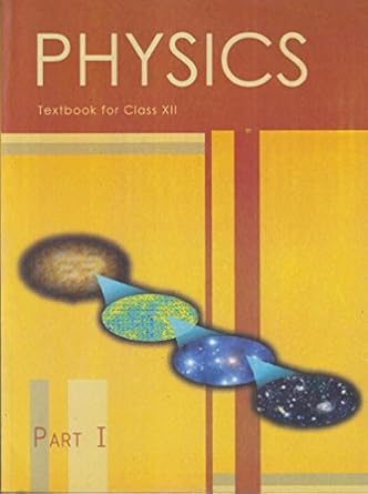 Physics Part-I Textbook for class-XII 2025-26 Edition
