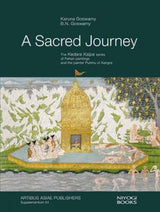 A Sacred Journey: The Kedara Kalpa Series of Pahari Paintings and the Painter Purkhu of Kangra (H.B) - Retail Maharaj