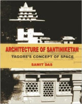 Architecture of Santiniketan: Tagore's Concept of Space - Retail Maharaj