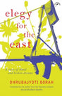 Elegy for the East: A Story of Blood and Broken Dreams (F.B) - Retail Maharaj