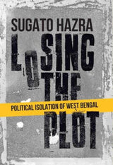 Losing the Plot: Political Isolation of West Bengal (H.B) - Retail Maharaj