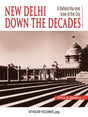 New Delhi Down The Decades : A Behind-the-lens Views of the City - Retail Maharaj