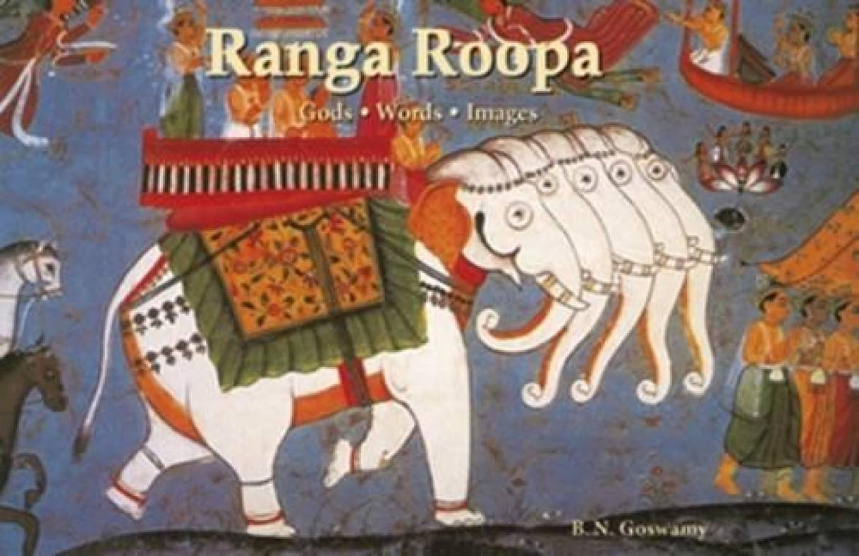 Ranga Roopa: God.Words.Images - Retail Maharaj