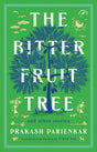 The Bitter Fruit Tree and Other Stories - Retail Maharaj
