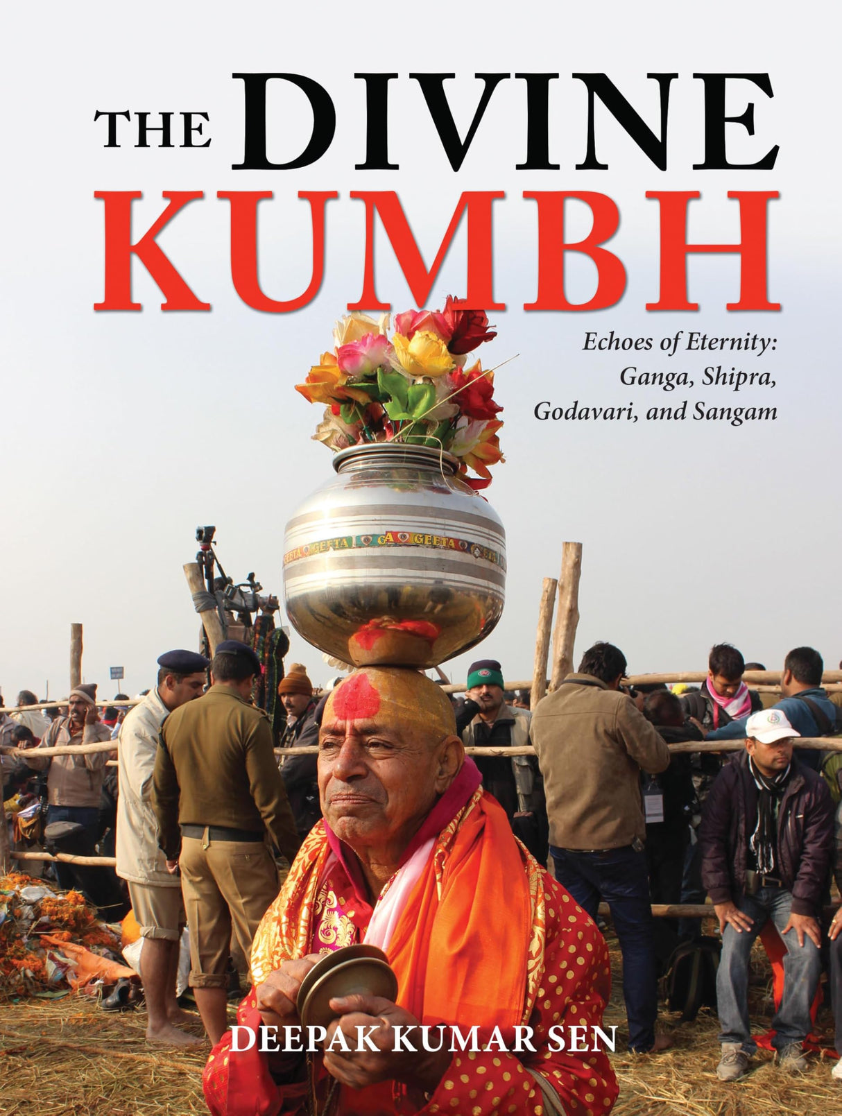 The Divine Kumbh: Echoes of Eternity: Ganga, Shipra, Godavari, and Sangam - Retail Maharaj
