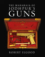 The Maharaja of Jodhpur's Guns (H.B) - Retail Maharaj
