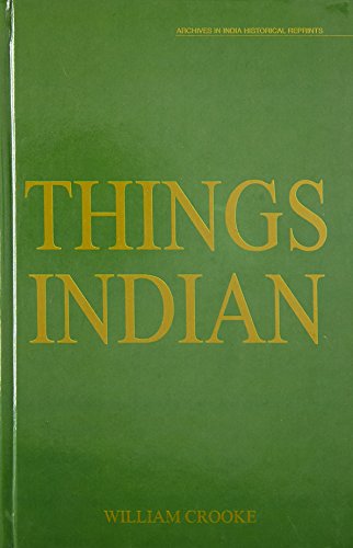 Things Indian: Being Biscursive Notes on Various Subjects Connected with India - Retail Maharaj