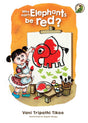Why can't Elephants be Red? - Retail Maharaj