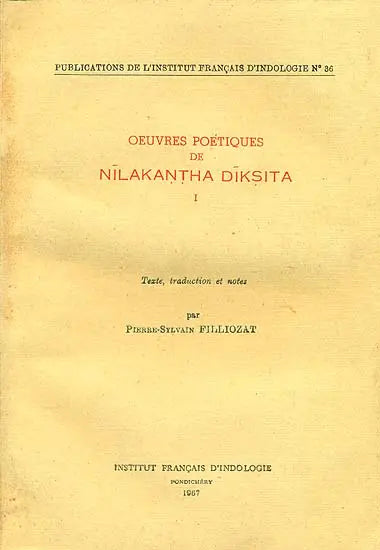 Oeuvres Poetiques De Nilakantha Diksita (An Old and Rare Book) - Retail Maharaj