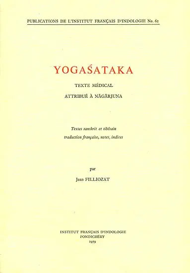Yogasataka: Texte Médical Attribué à Nagarjuna (An Old and Rare Book) - Retail Maharaj