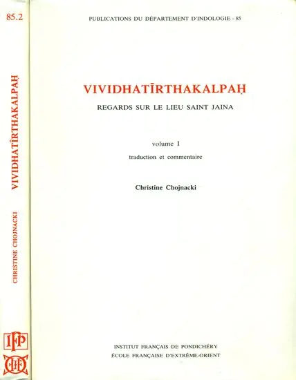 Vividha Tirtha Kalpah (Regards Sur Le Lieu Saint Jaina) - Retail Maharaj