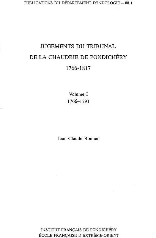 Jugements du Tribunal de la Chaudrie de Pondichéry 1766–1817 (Set of 2 Volumes) - Retail Maharaj