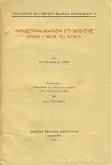 Industrialisation et Société Dans L'Inde Du Nord (An Old and Rare Book) - Retail Maharaj