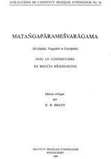 Matangaparamesvaragama: Kriyapada, Yogapada et Caryapada - Retail Maharaj