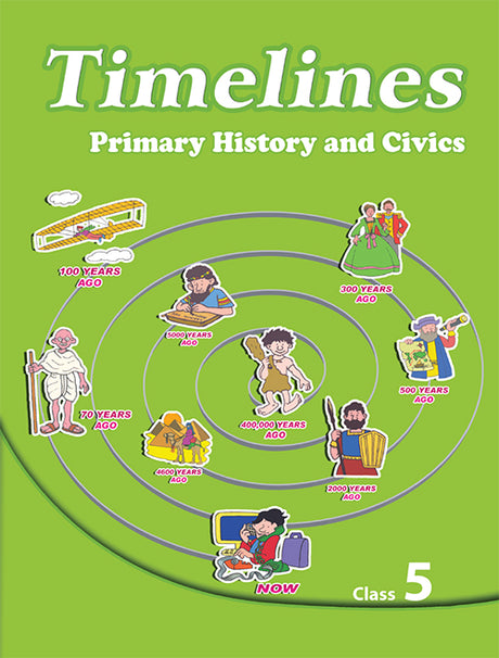 Timelines 5 (primary history and civics for class 5) - Retail Maharaj