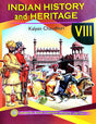 Indian History And Heritage Class-VIII (English Version) - Retail Maharaj