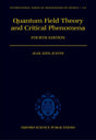 Quantum Field Theory and Critical Phenomena: 113 (International Series of Monographs on Physics) - Retail Maharaj