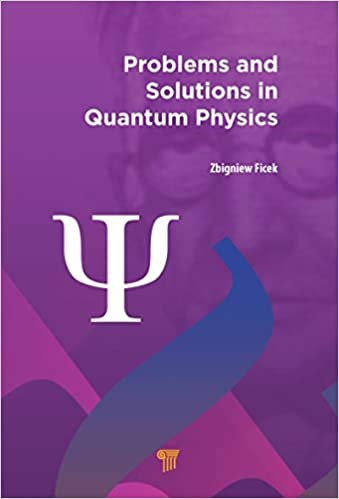 Problems and Solutions in Quantum Physics - Retail Maharaj