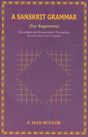A Sanskrit Grammar- For Beginners (Devanagari and Roman Letters Throughout) - Retail Maharaj