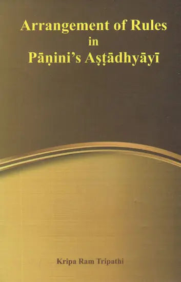 Arrangement of the Rules in Panini's Astadhyayi - Retail Maharaj