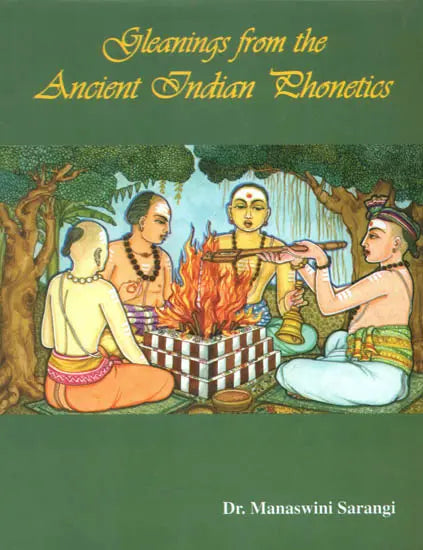 Gleanings from The Ancient Indian Phonetics - Retail Maharaj
